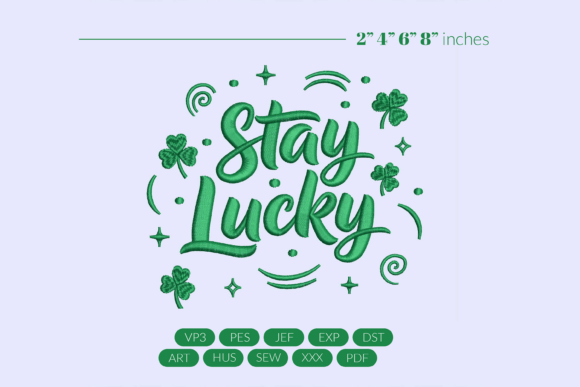 Stay Lucky St Patricks Day Embroidery Design Review